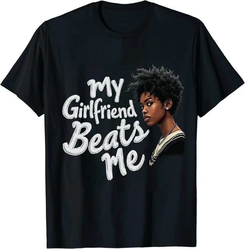 [100% Cotton] Witty My Girlfriend Beats Me Short Sleeve Tee Shirt Hoodie, Sweatshirt | HypeDripTees.com