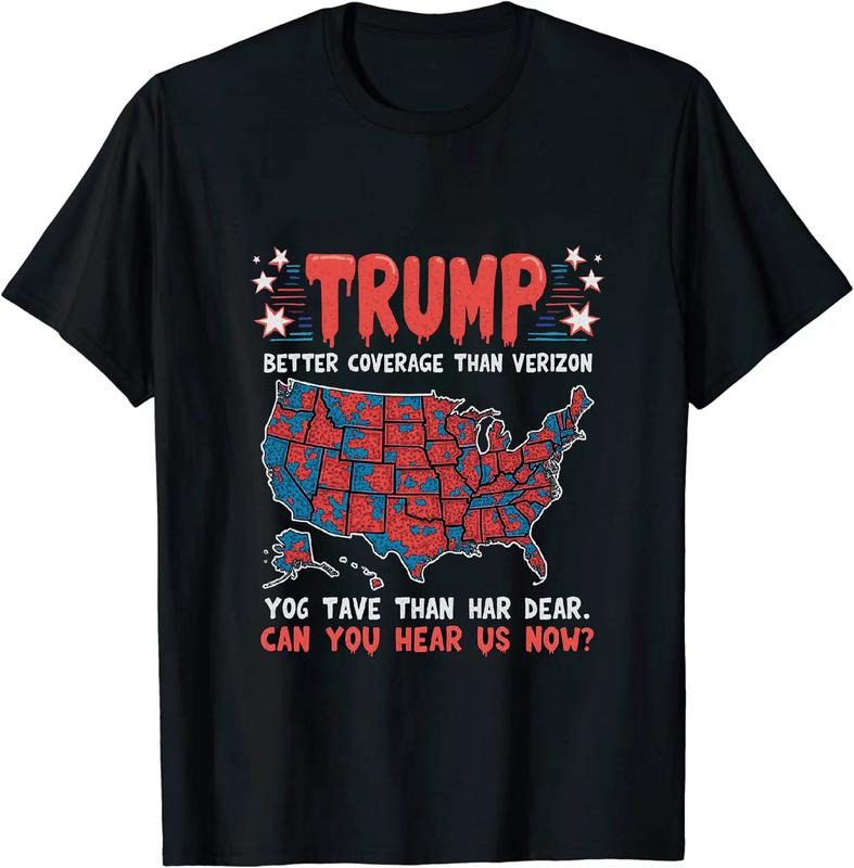 [100% Cotton] Zany Political T - Shirt Trump Better Coverage Than Verizon Can You Hear Us Now for Political