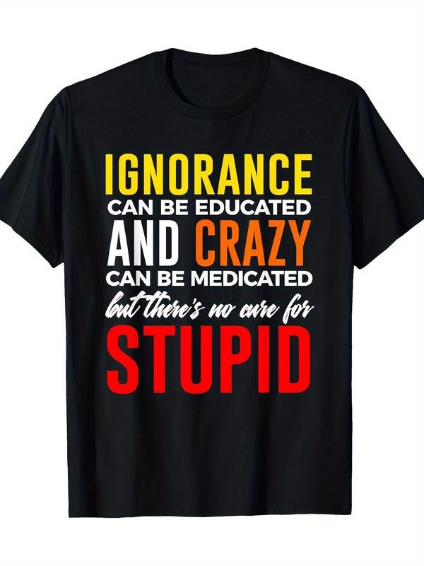 [100% Cotton] graphic tees Can't Cure Stupid Hilarious Dumb T-shirt T-Shirt Hoodie, Sweatshirt | HypeDripTees.com