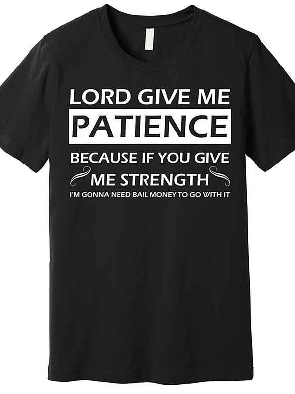 [100% Cotton] graphic tees Lord Give Me Patience" Graphic Cotton T-Shirt