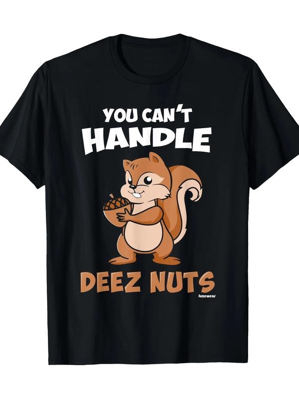 [100% Cotton] graphic tees Men's "You Can't Handle Deez Nuts" Graphic Tee - 100% Cotton, Casual Crew Neck T-Shirt with...