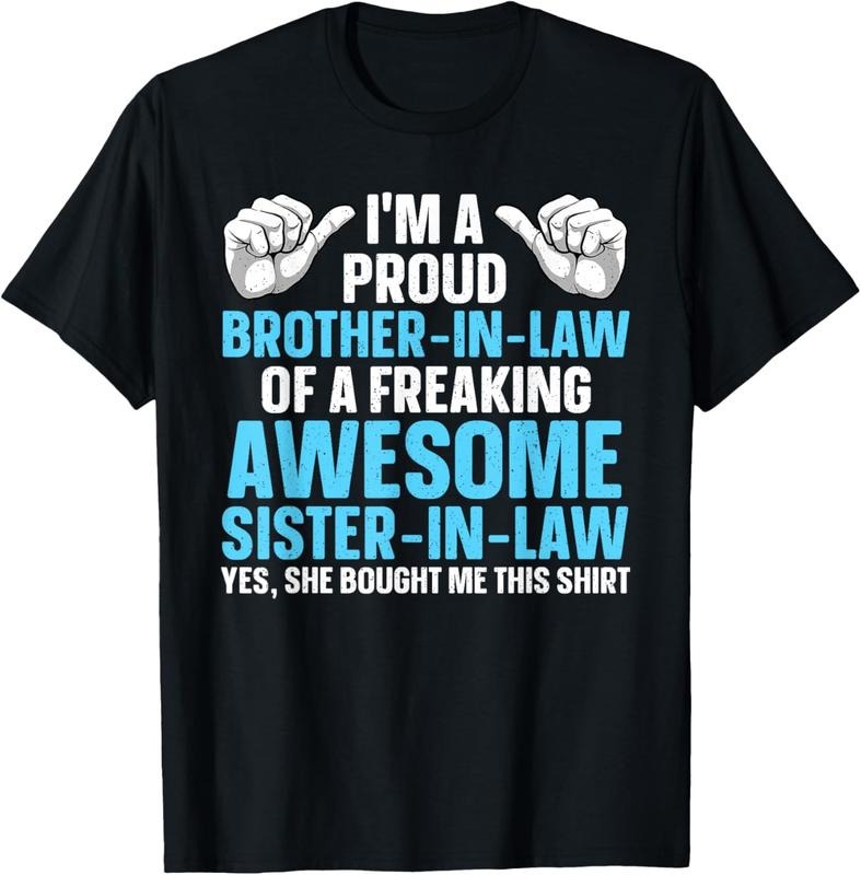 100% Cotton Brother In Law Art For Men Boys From Sister Brother In Law T-Shirt Hoodie, Sweatshirt | HypeDripTees.com