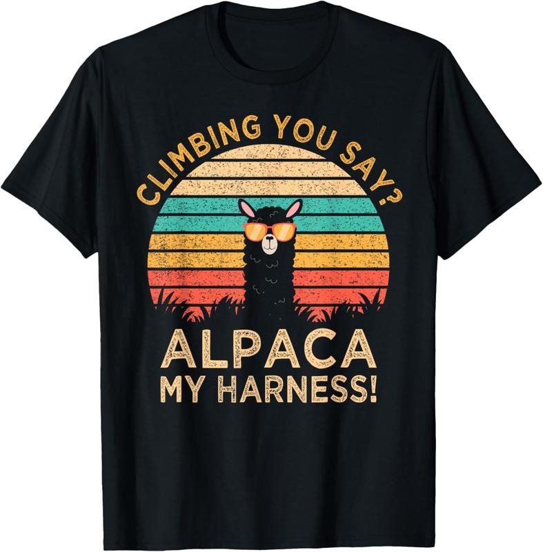 100% Cotton Climbing You Say? Alpaca My Harness Funny Rock Climber Gift T-Shirt Hoodie, Sweatshirt | HypeDripTees.com