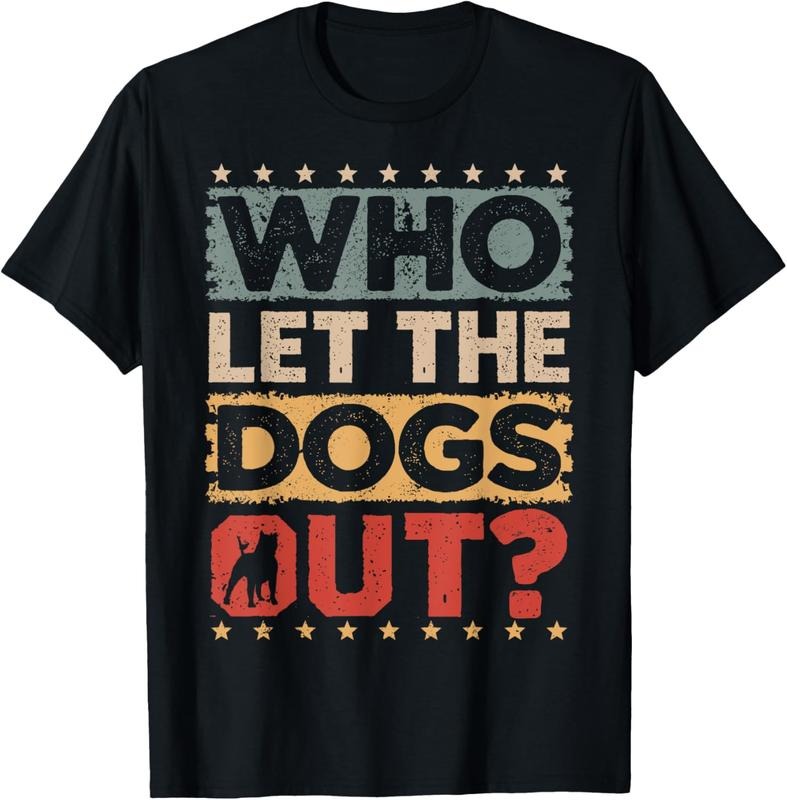 100% Cotton Dog Pet Who Let The Dogs Out? Funny Dog Owner T-Shirt Hoodie, Sweatshirt | HypeDripTees.com