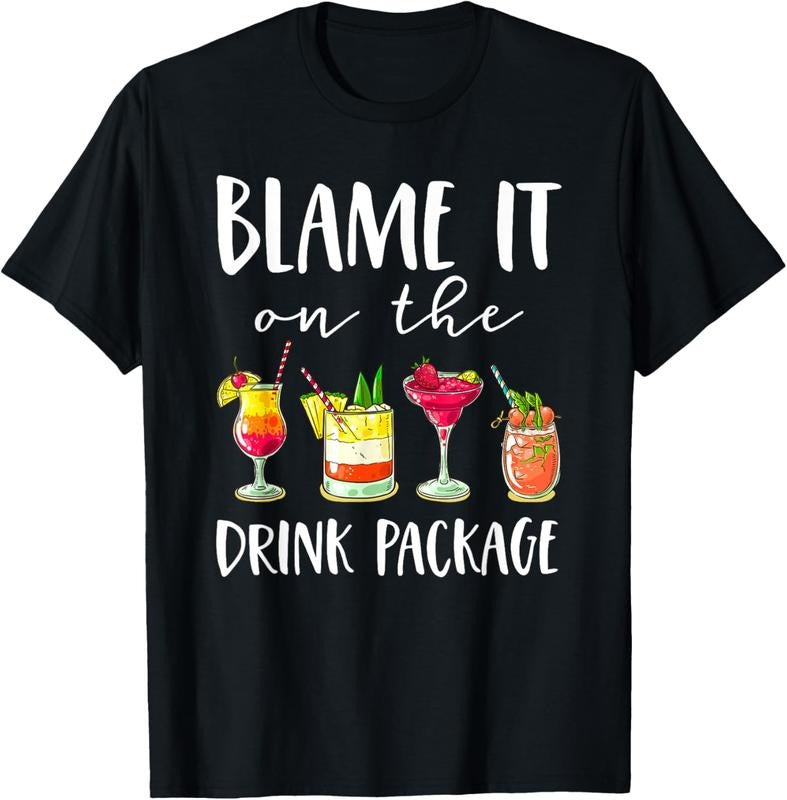 100% Cotton Funny Cruise Gifts Blame It On The Drink Package T-Shirt Hoodie, Sweatshirt | HypeDripTees.com