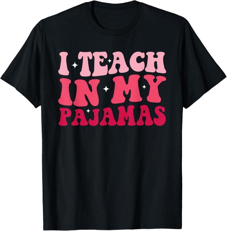 100% Cotton Funny Homeschool Mom Teacher I Teach In My Pajamas For Women T-Shirt Hoodie, Sweatshirt | HypeDripTees.com