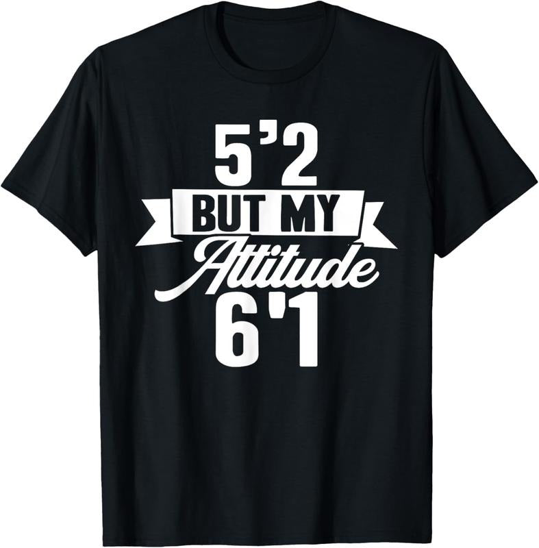 100% Cotton Funny Short People 5'2 But My Attitude 6'1 Sarcastic Short T-Shirt Hoodie, Sweatshirt | HypeDripTees.com