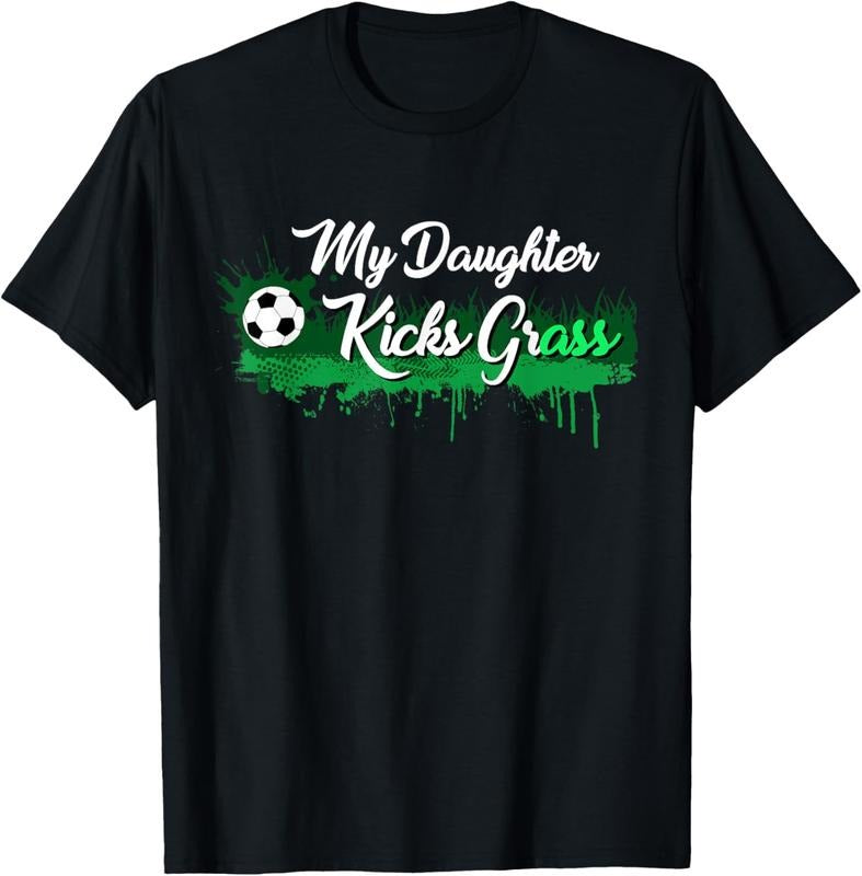 100% Cotton Funny Soccer Dad Mom Gift My Daughter Kicks Grass T-Shirt Hoodie, Sweatshirt | HypeDripTees.com