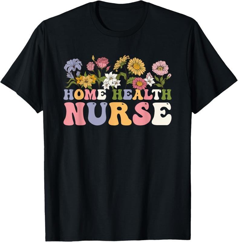 100% Cotton Groovy Home Health Nurse Flowers Home Health Nursing T-Shirt Hoodie, Sweatshirt | HypeDripTees.com