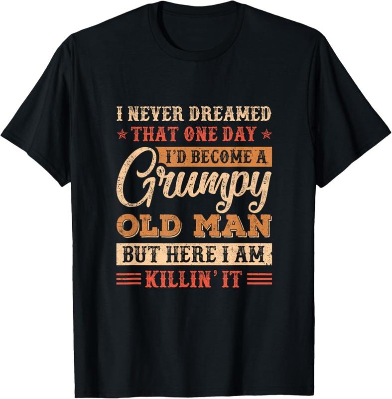 100% Cotton Grumpy Grandpa Old Man Joke Sarcastic Humor Saying Fathers T-Shirt Hoodie, Sweatshirt | HypeDripTees.com