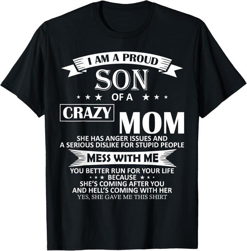 100% Cotton I Am A Proud Son Of Crazy Mom Shirt Funny Gift T-Shirt T-Shirt Hoodie, Sweatshirt | HypeDripTees.com