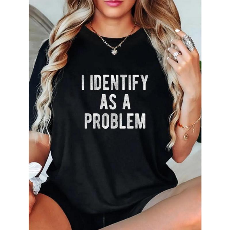 100% Cotton I Identify As A Problem Funny Humor Joke Sarcastic Quote T-Shirt Hoodie, Sweatshirt | HypeDripTees.com