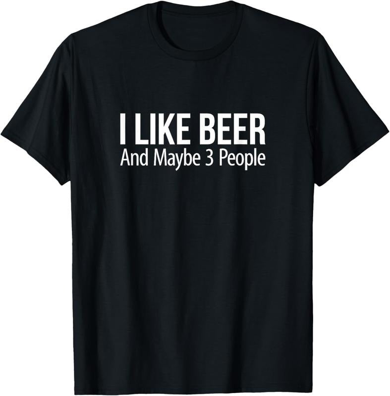 100% Cotton I Like Beer And Maybe 3 People - T-Shirt Hoodie, Sweatshirt | HypeDripTees.com