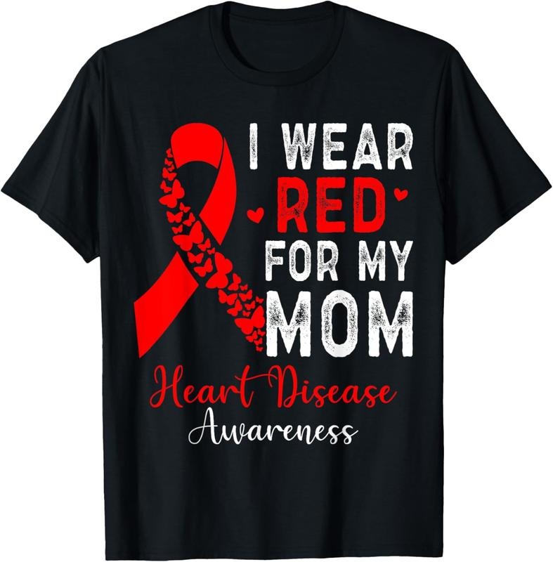 [100% Cotton]I Wear Red For My Mom Heart Disease Awareness Month T-Shirt Hoodie, Sweatshirt | HypeDripTees.com