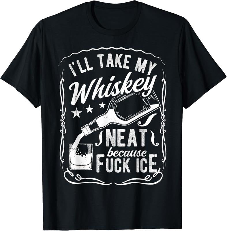100% Cotton I'll TAKE My Whiskey Neat Because Fuck ICE T-Shirt Hoodie, Sweatshirt | HypeDripTees.com