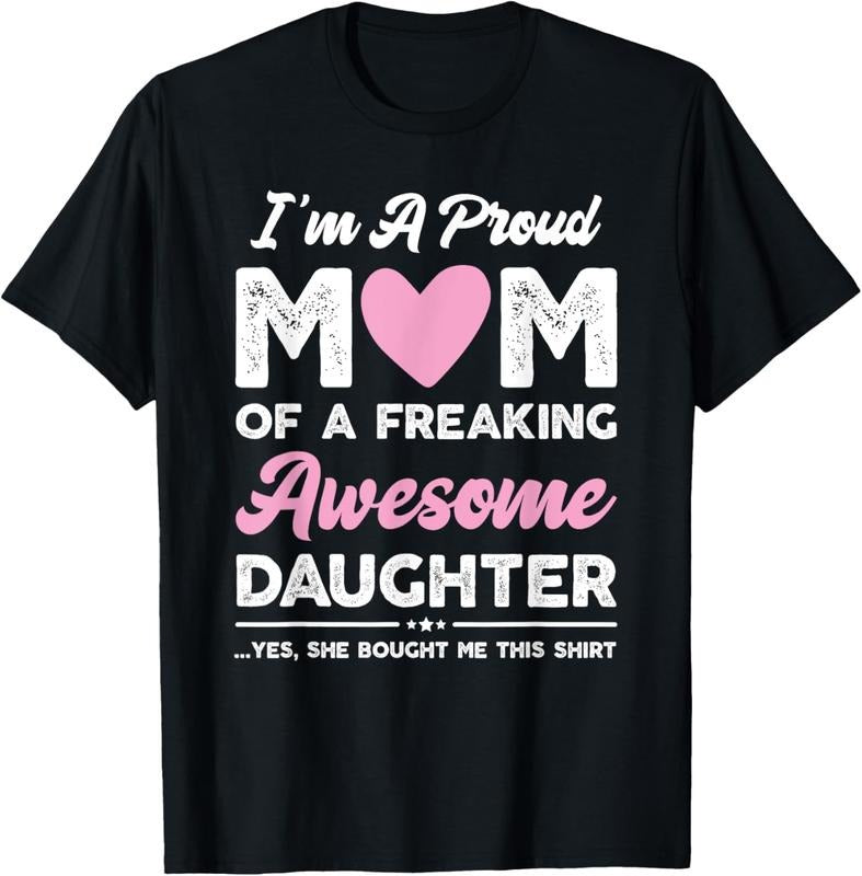 100% Cotton I'm A Proud Mom Gift From Daughter Funny Mothers Day T-Shirt Hoodie, Sweatshirt | HypeDripTees.com