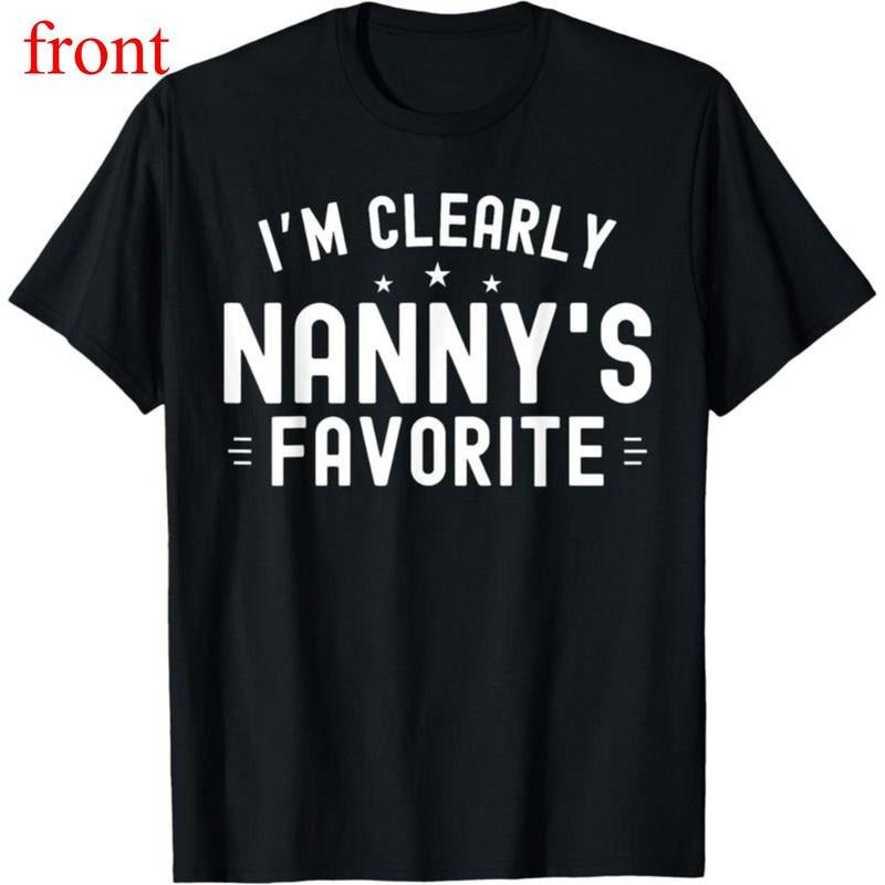 100% Cotton I'm Clearly Nanny's Favorite Grandma Grand Family T-Shirt Hoodie, Sweatshirt | HypeDripTees.com