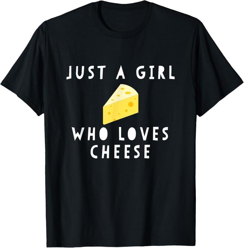 100% Cotton Just A Girl Who Loves Cheese Funny Women Saying T-Shirt Hoodie, Sweatshirt | HypeDripTees.com