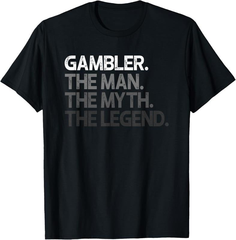 100% Cotton Mens Gambler Gift Man Myth The Legend T-Shirt Hoodie, Sweatshirt | HypeDripTees.com