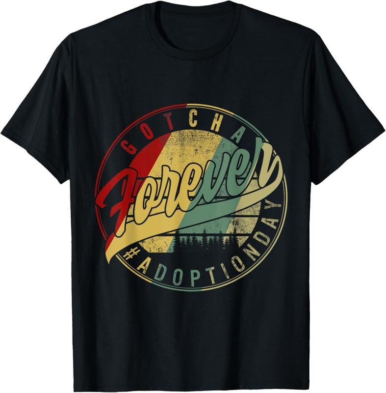 [100% Cotton]Modern Adoption Day Announcement Gotcha Forever Adoptive Mom T-Shirt