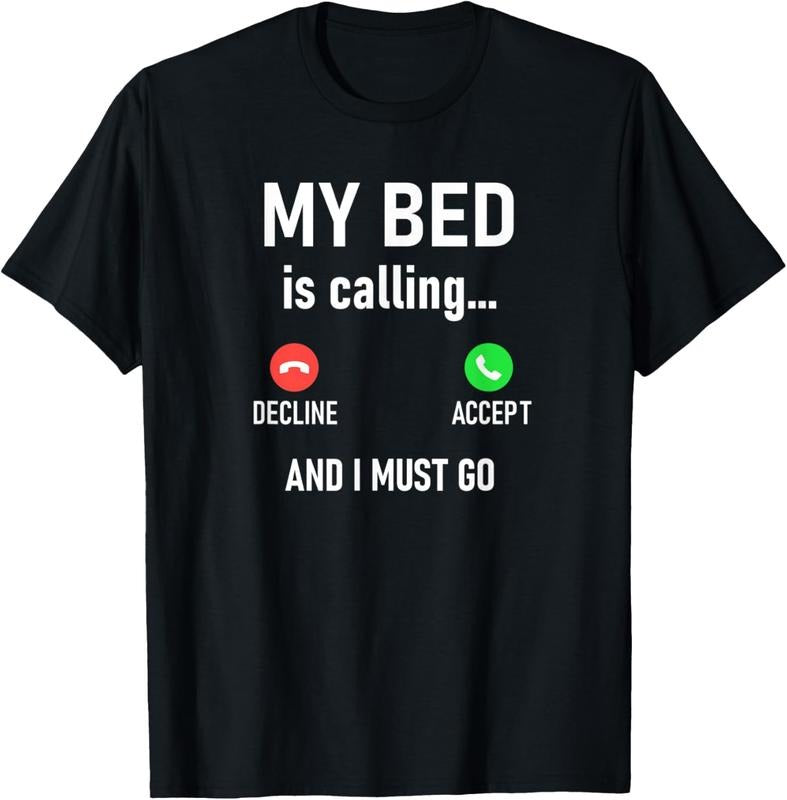 100% Cotton My Bed Is Calling And I Must Go, Funny, Jokes, Sarcastic T-Shirt Hoodie, Sweatshirt | HypeDripTees.com