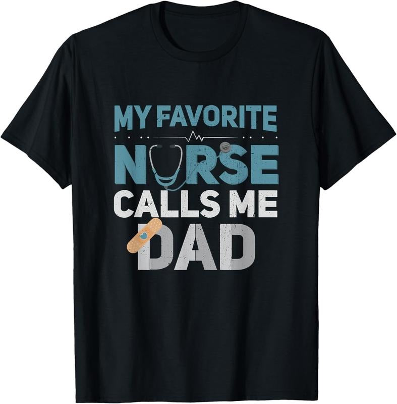 100% Cotton My Favorite Nurse Calls Me Dad Funny Fathers T-Shirt Hoodie, Sweatshirt | HypeDripTees.com