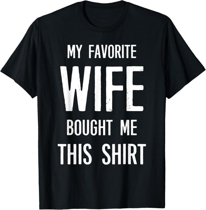 100% Cotton My Favorite Wife Bought Me This Shirt Funny Saying T-Shirt Hoodie, Sweatshirt | HypeDripTees.com