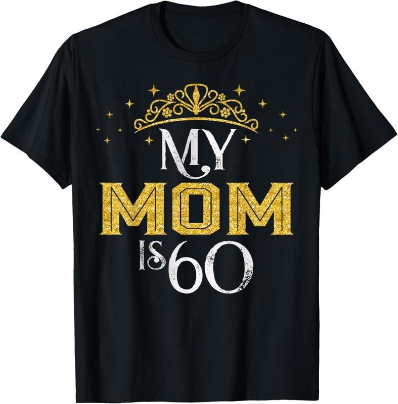 [100% Cotton]My Mom Is 60 Years  1962 60th Birthday Gift For Mom T-Shirt Hoodie, Sweatshirt | HypeDripTees.com