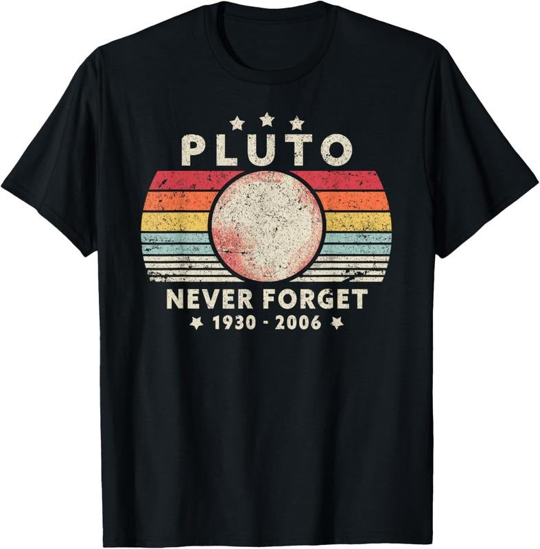 100% Cotton Never Forget Pluto Shirt. Retro Style Funny Space, Science T-Shirt Hoodie, Sweatshirt | HypeDripTees.com
