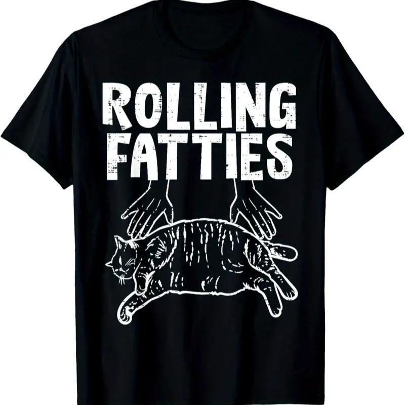 100% Cotton Rolling Fatties Cat Graphic T-Shirt, Cotton Crew Neck, Short Sleeve Hoodie, Sweatshirt | HypeDripTees.com