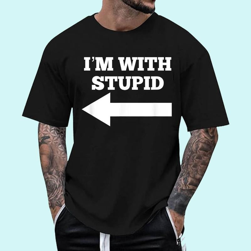 [100% Cotton Shirt] I'm With Stupid Arrow Pointing Left Funny I_m With Stupid Unisex T-Shirt Hoodie, Sweatshirt