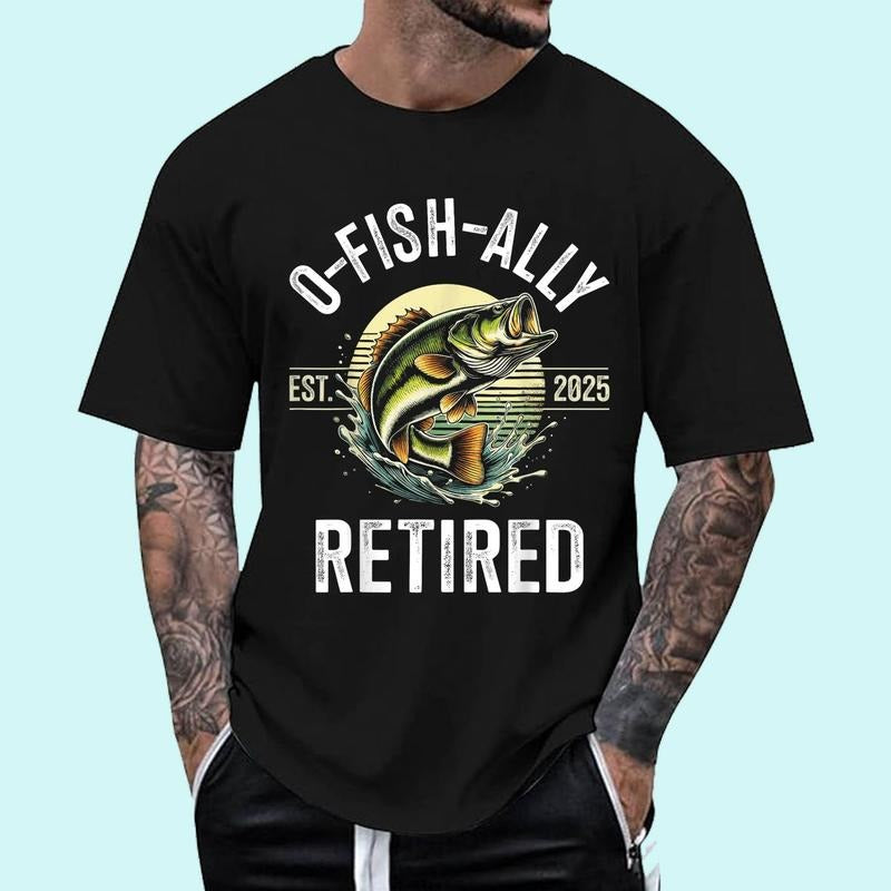 [100% Cotton Shirt] O-Fish-Ally Retired 2025 for fisherman fishing retirement Unisex T-Shirt Hoodie, Sweatshirt