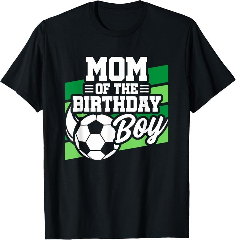 100% Cotton Soccer Birthday - Birthday Mom - Boys Soccer Birthday T-Shirt Hoodie, Sweatshirt | HypeDripTees.com