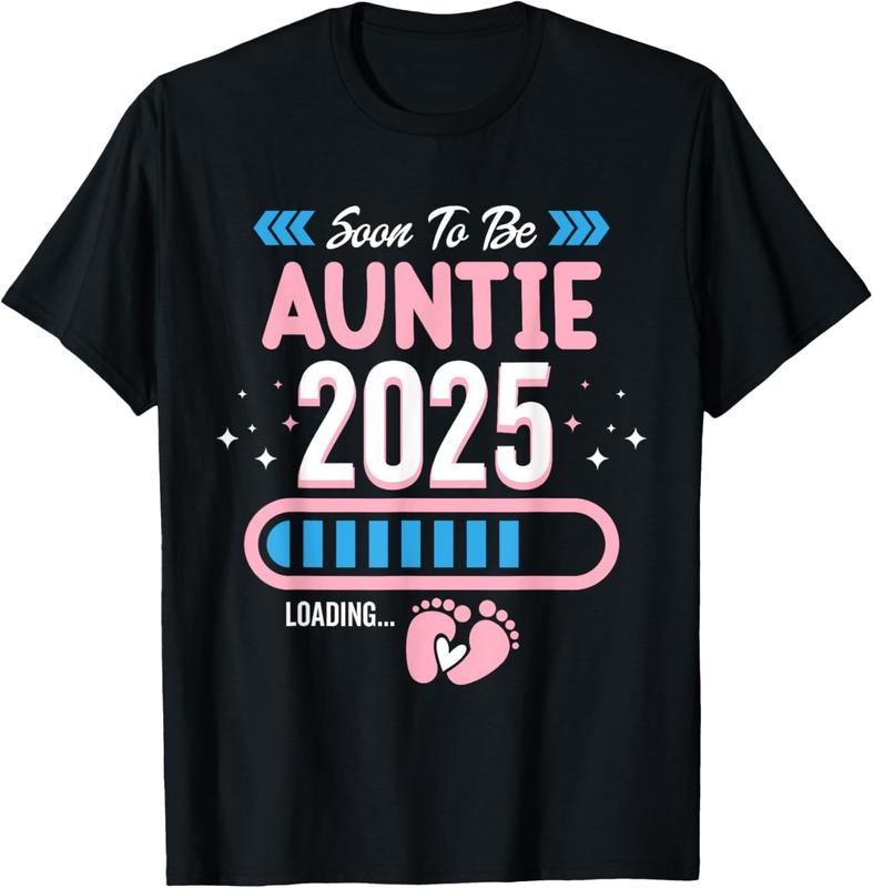 100% Cotton Soon To Be Auntie 2025 Loading Promoted to Aunt Funny T-Shirt Hoodie, Sweatshirt | HypeDripTees.com