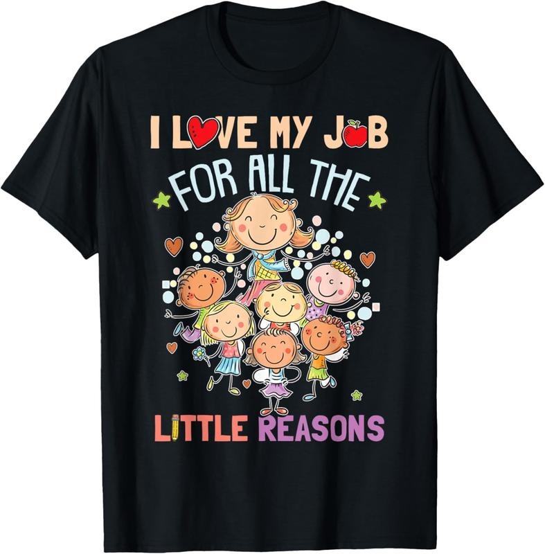 100% Cotton Teacher Teaching - I Love My Job For All The Little Reasons T-Shirt Hoodie, Sweatshirt | HypeDripTees.com