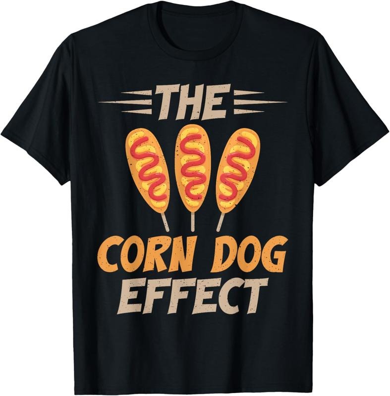 100% Cotton The Corn Dog Effect Corn Dog T-Shirt Hoodie, Sweatshirt | HypeDripTees.com