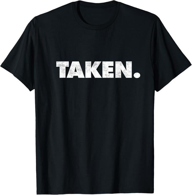100% Cotton The Word Taken | A Design that says Taken T-Shirt Hoodie, Sweatshirt | HypeDripTees.com