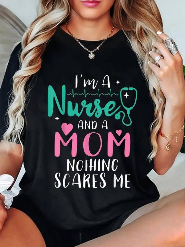 [100% Cotton]Women'S "I Am A Nurse & Mom Nothing Scares Me" Funny Graphic T-Shirt