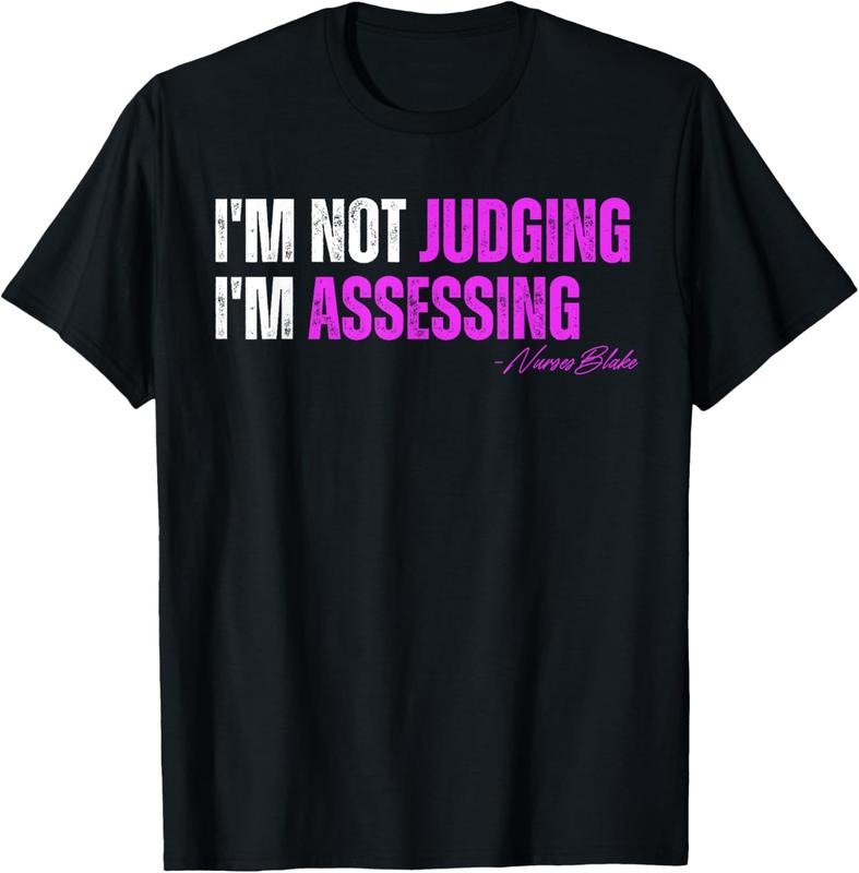 100% Cotton funny nurse I'm Not Judging I'm Assessing T-Shirt Hoodie, Sweatshirt | HypeDripTees.com