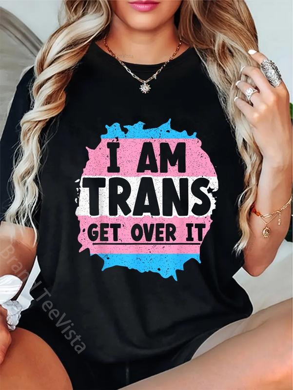 100% cotton I Am Trans Get Over It Rainbow Pride LGBTQ Transgender T-Shirt women graphic shirts style 02 Hoodie, Sweatshirt