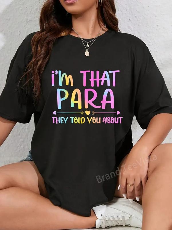 100% cotton I'm That para They Told You About Funny Design for Fans T-Shirt women graphic shirts Hoodie, Sweatshirt