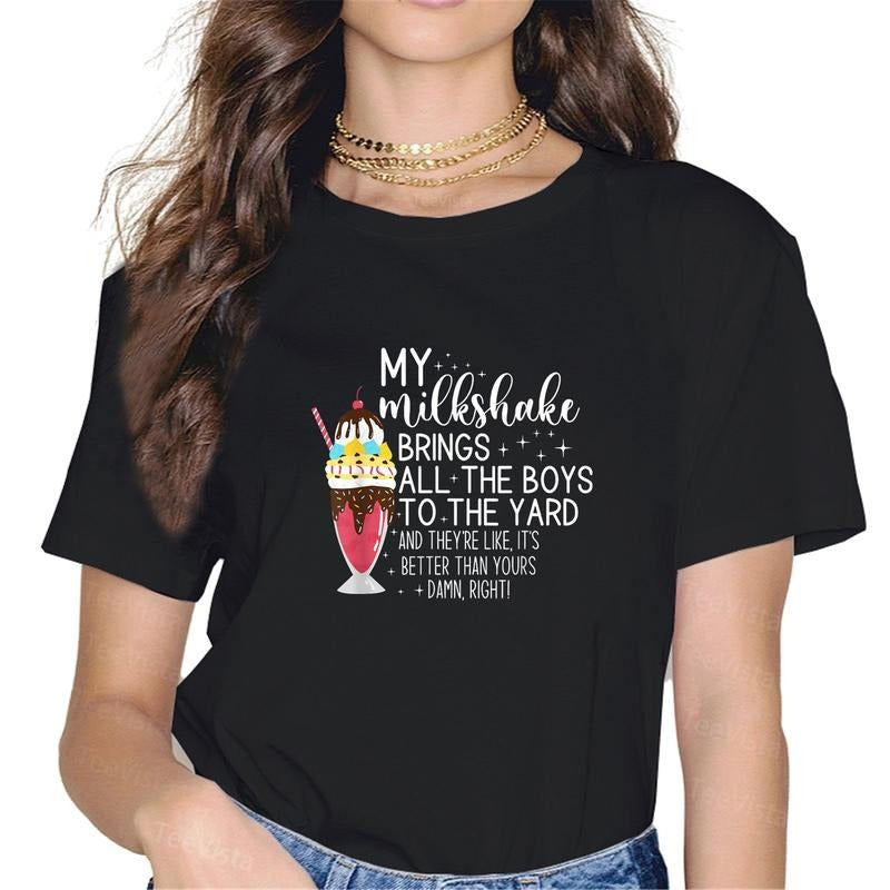 100% cotton My Milkshake Brings All The Boys To The Yard Funny Quote T-Shirt women graphic shirts Hoodie, Sweatshirt