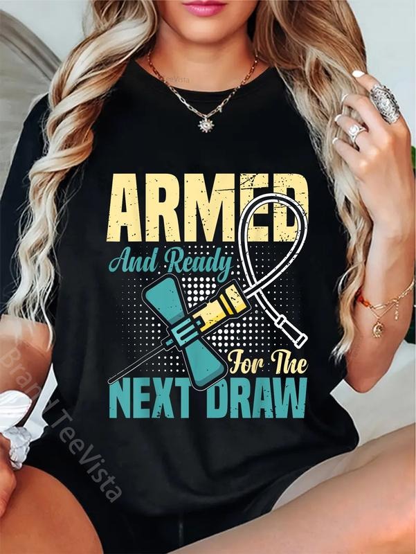 100% cotton Phlebotomy Armed And Ready For The Next Draw Phlebotomist T-Shirt women graphic shirts Hoodie, Sweatshirt