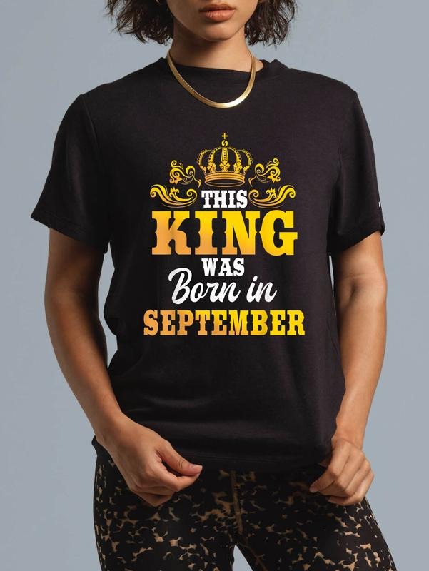 100% cotton This King Was Born In September Birthday Party Celebration T-Shirt women graphic shirts Hoodie, Sweatshirt