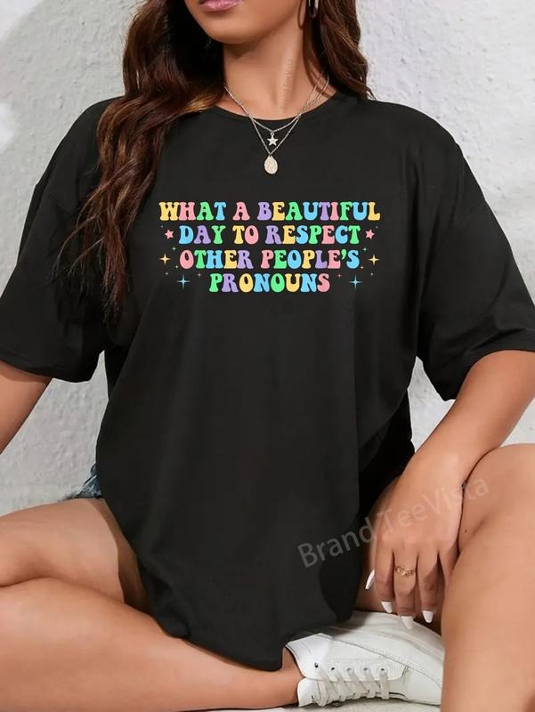 100% cotton What A Beautiful Day To Respect Other People's Pronouns T-Shirt women graphic shirts Hoodie, Sweatshirt