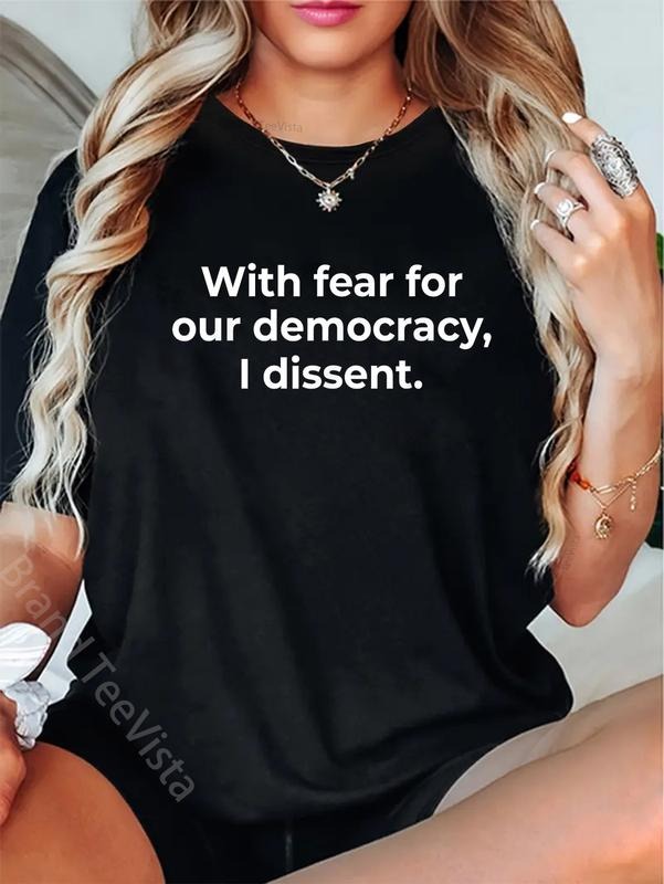 100% cotton With Fear For Our Democracy I Dissent Funny Immunity Quote T-Shirt women graphic shirts Hoodie, Sweatshirt