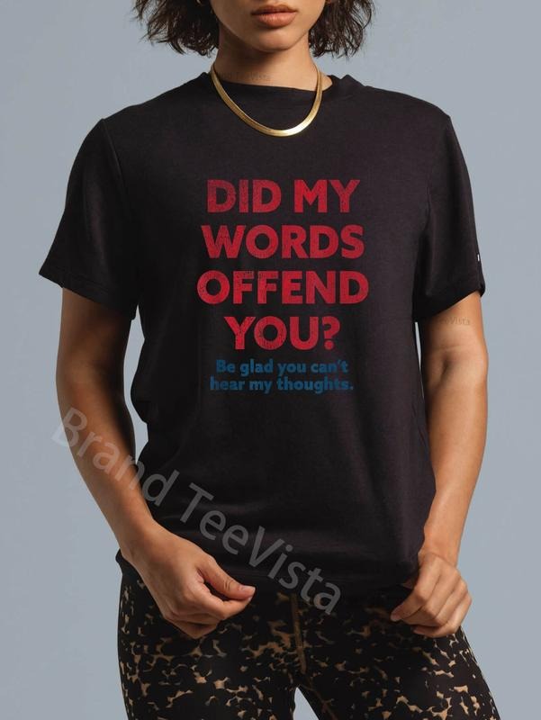 100% cotton funny political opinion or debate are you offended for men T-Shirt women graphic shirts Hoodie, Sweatshirt