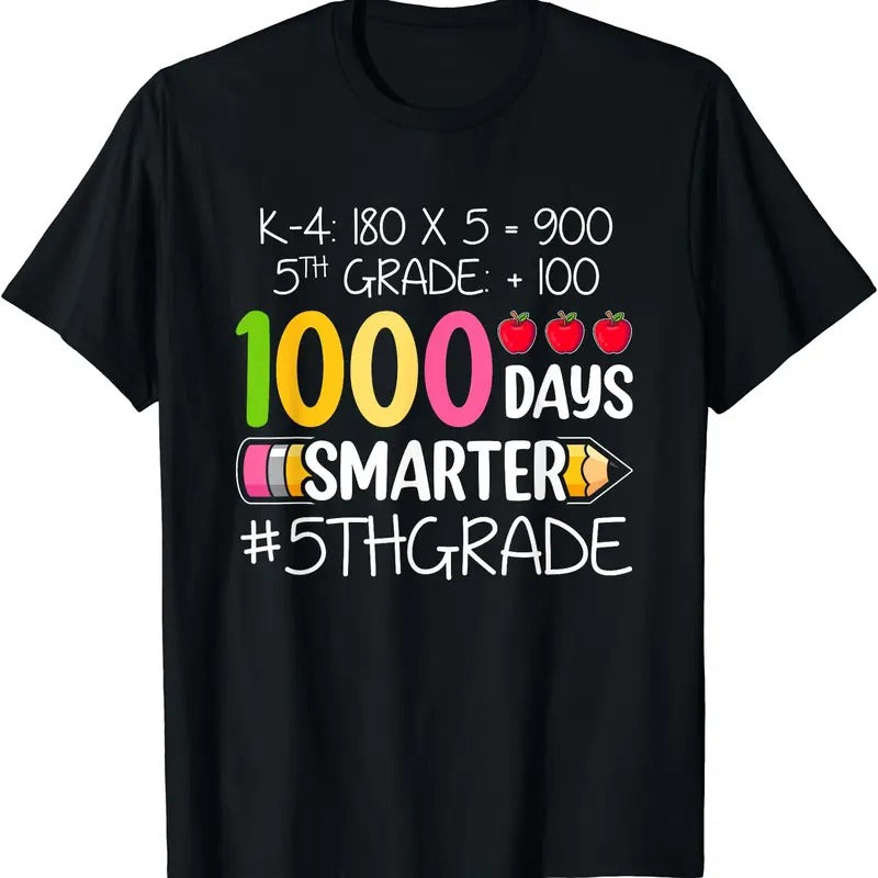 1000 Days Smarter Fifth 5th Grade Teacher Student School T-Shirt | Unisex Cotton Tee Gift | Full Size Hoodie, Sweatshirt