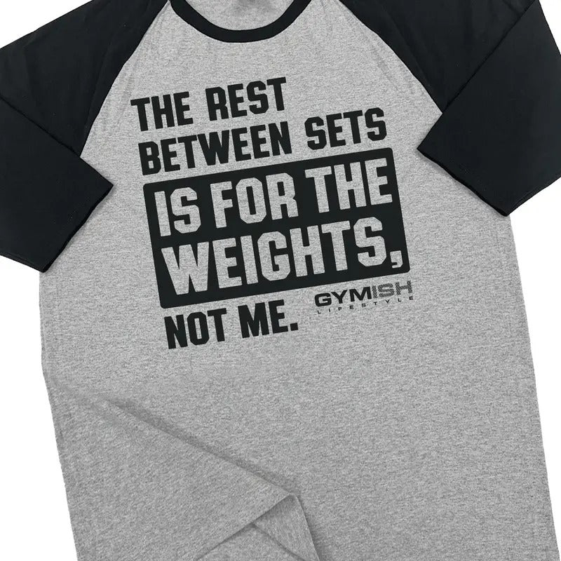 109. RAGLAN Rest Between Sets Funny Workout Gym T-Shirt for Men Hoodie, Sweatshirt | HypeDripTees.com