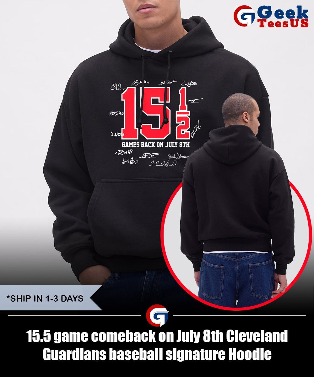 15.5 game comeback on July 8th Cleveland Guardians baseball signature shirt